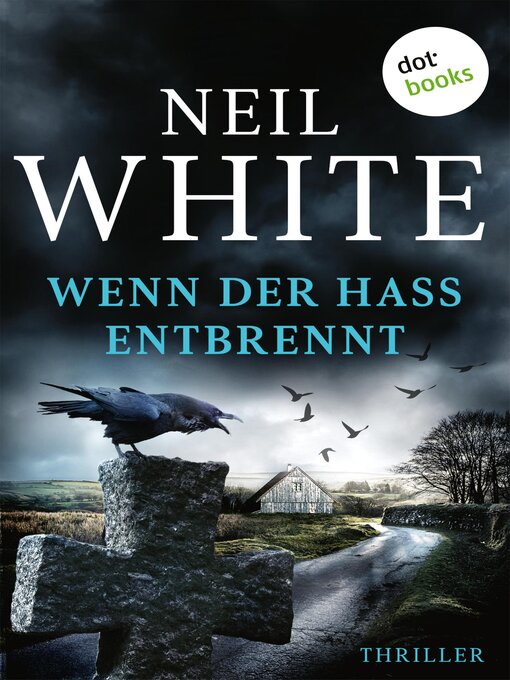 Title details for Wenn der Hass entbrennt by Neil White - Wait list